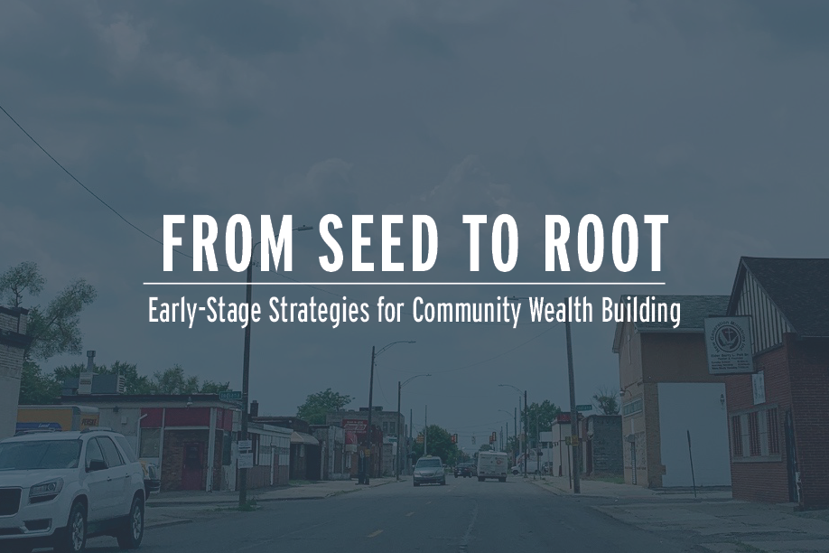 MIP report graphic, "From Seed to Root: Early-Stage Strategies for Community Wealth Building"