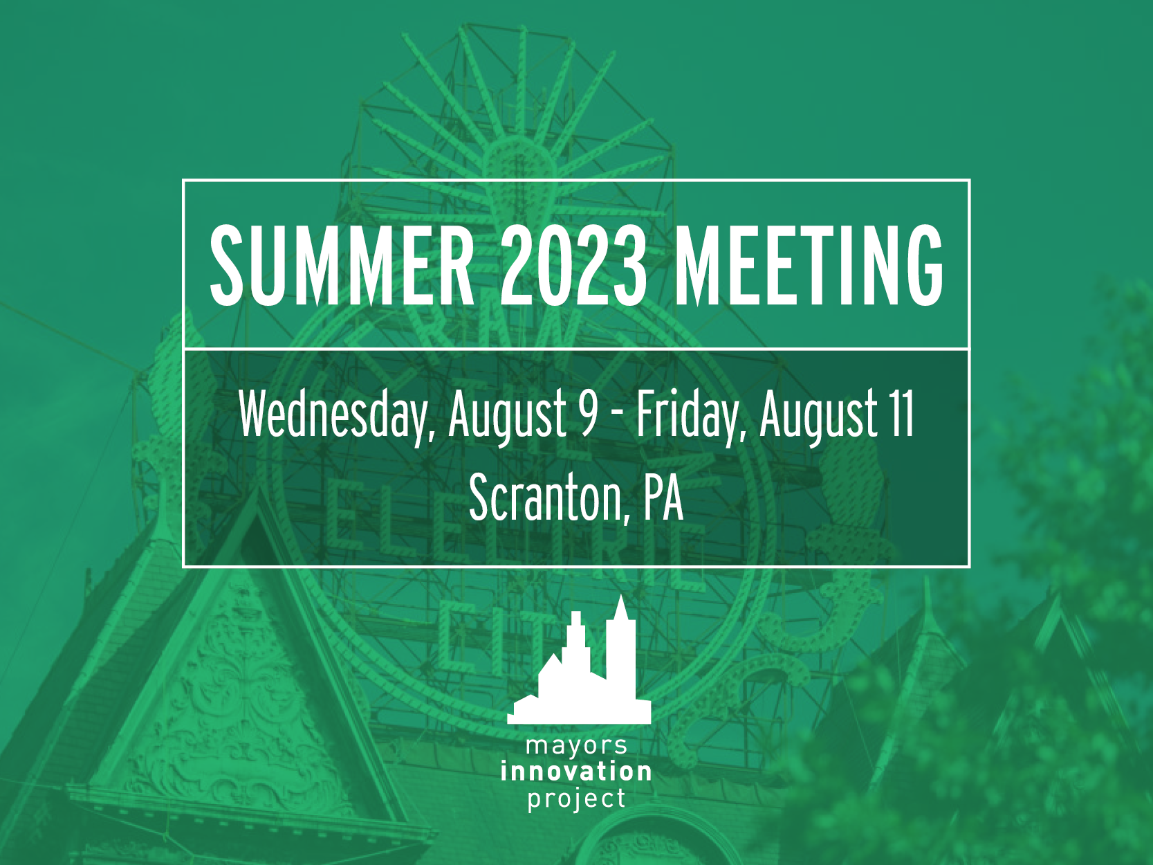 Summer 2023 Meeting graphic for Mayors Innovation Project