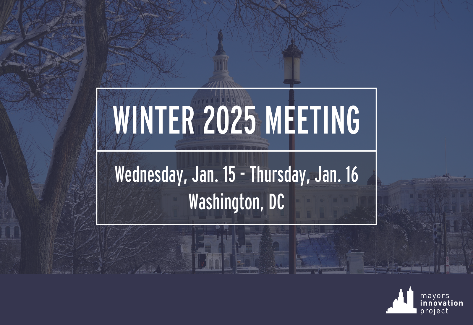 Mayors Innovation Project Winter 2025 Meeting graphic.