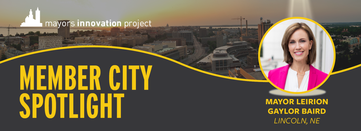 Member City Spotlight: Lincoln, NE Mayor Leirion Gaylor Baird