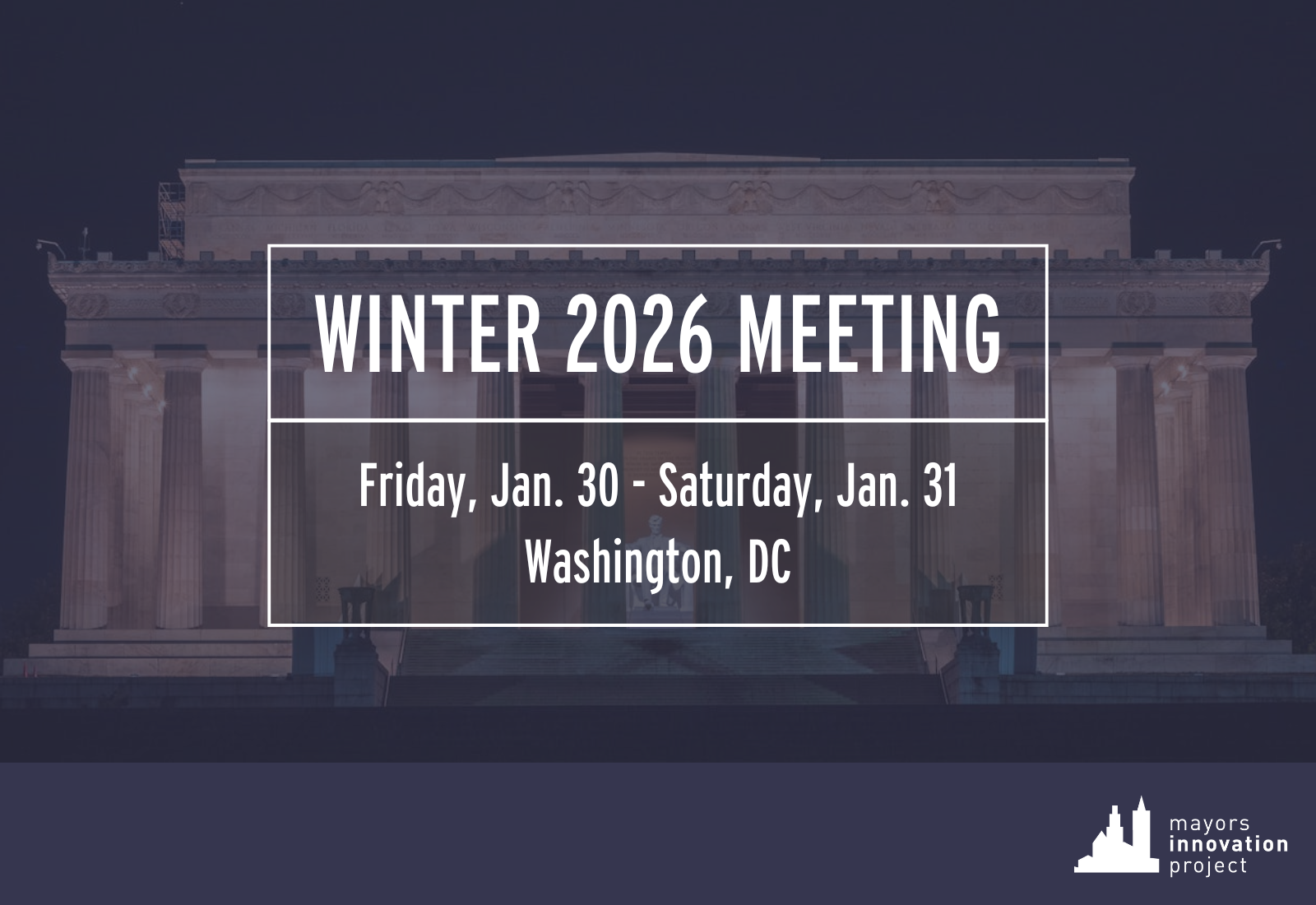 Mayors Innovation Project Winter 2026 Meeting graphic.