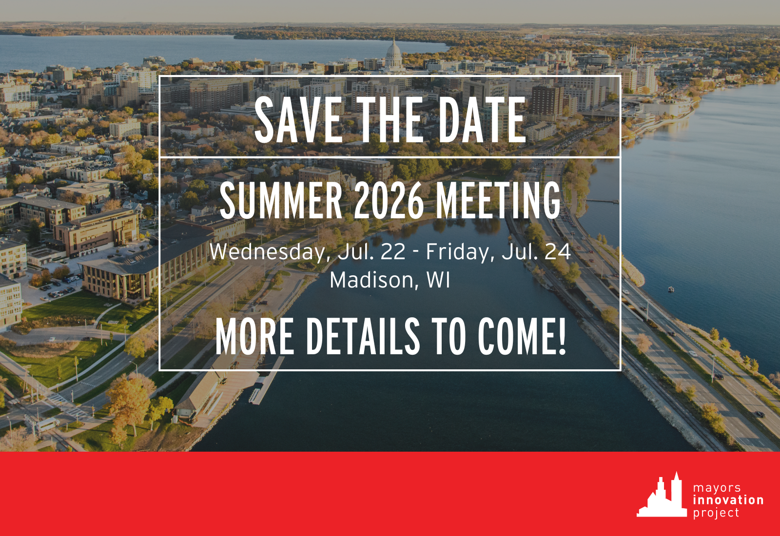 Save the Date for Summer Meeting in Madison, WI. July 22 - 24th, 2026.